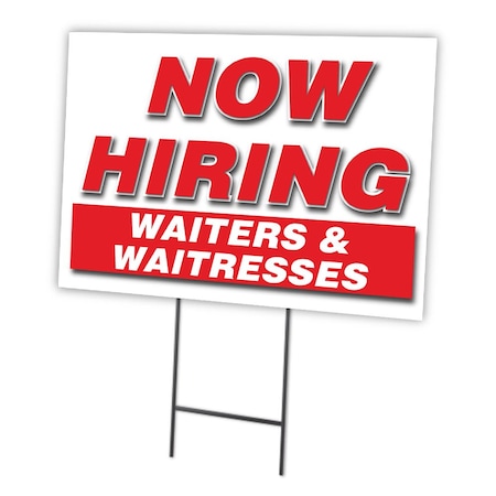 Now Hiring Waiters & Waitresses Yard Sign & Stake Outdoor Plastic Coroplast